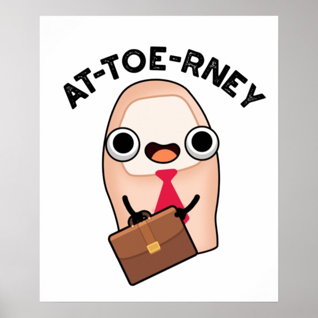 AT-toe-rney Funny Attorney Toe Pun Poster (Framsidan)