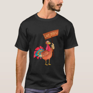 Ät Tofu Inte Kalkon Vegansk Thanksgiving T Shirt