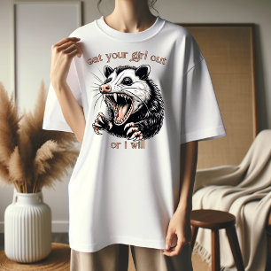 Ät ut din tjej, annars kommer jag... t shirt