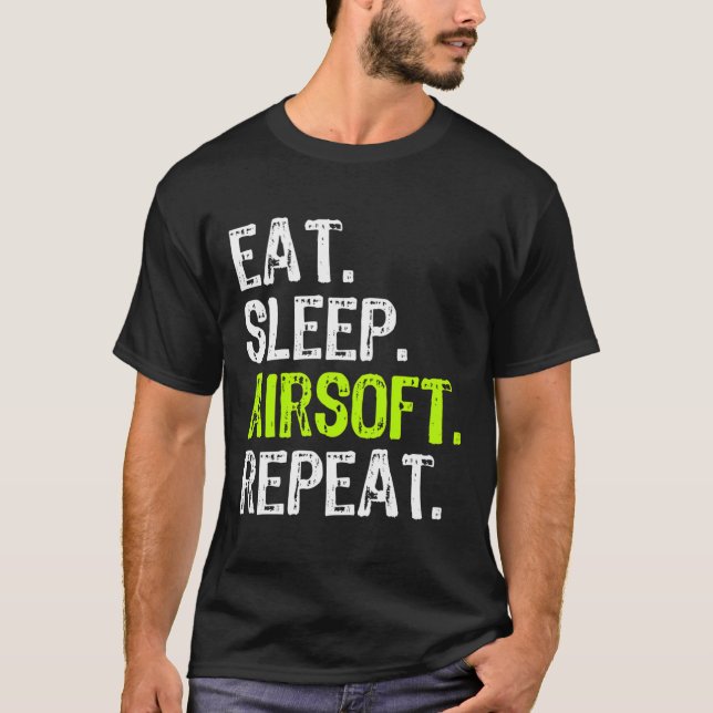 Ät viloläge Airsoft Repeat Funny Luft Soft Gift T Shirt (Framsida)