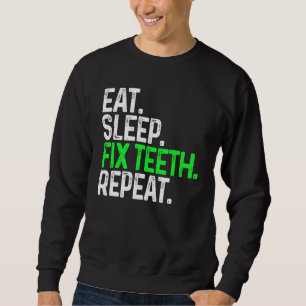 Ät viloläge Åtgärd Teth Repeat Funny Tandvård Lång Ärmad Tröja