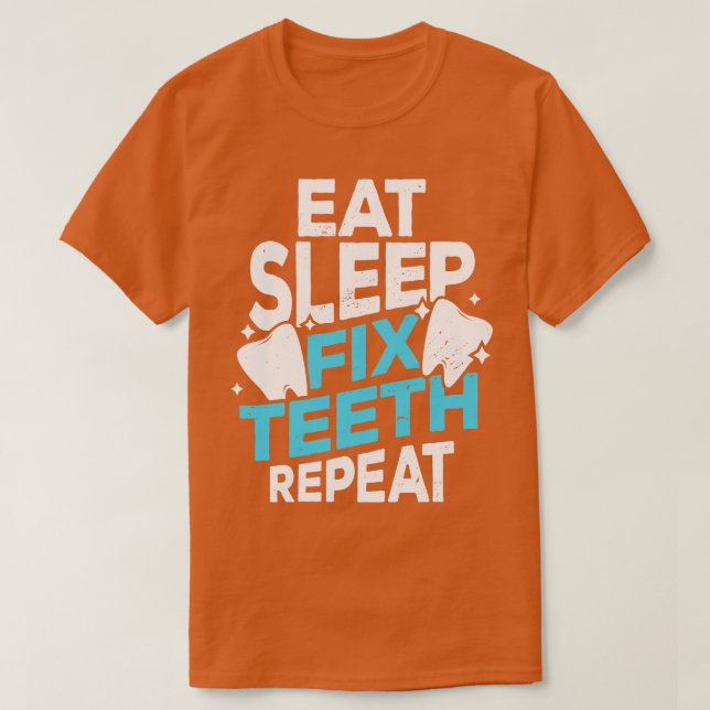 Ät viloläge Åtgärd Teth Upprepad tandtråd T Shirt (Design framsida)