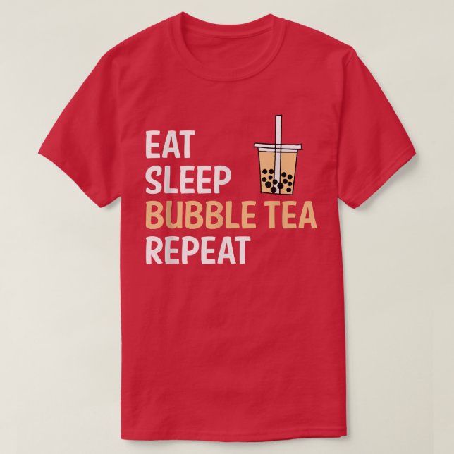 Ät viloläge Bubble Tea Repeat Boba Tea 880 T Shirt (Design framsida)