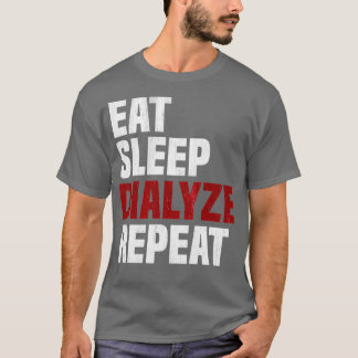 Ät viloläge Dialysera Upprepa njurdialysundersökni T Shirt