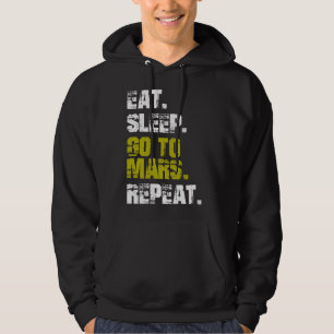 Ät viloläge Gå till Mars Repeat Funny Space Hoodie