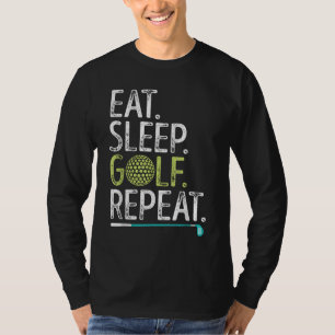 Ät viloläge Golf Upprepa Golfing Golfer Funny Mana T Shirt