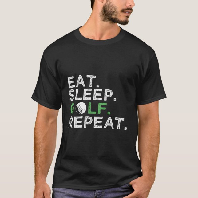 Ät viloläge Golf Upprepa Golfing Golfer T Shirt (Framsida)