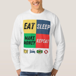 Ät viloläge gör att pengar repeteras | Motivationa T Shirt