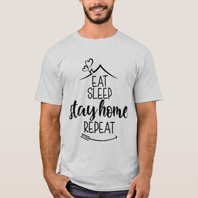 Ät viloläge, håll hemmet upprepat t shirt (Framsida)