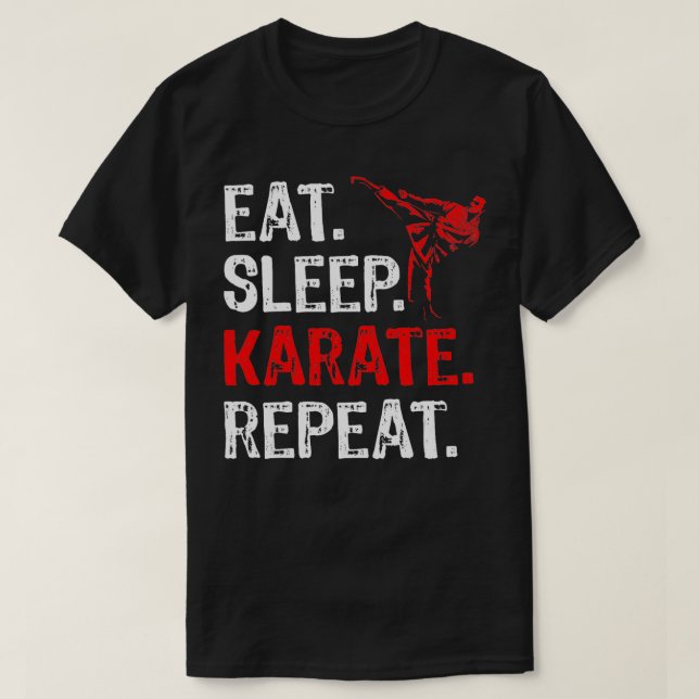 Ät viloläge Karate Upprepa Karate Player Funny T Shirt (Design framsida)