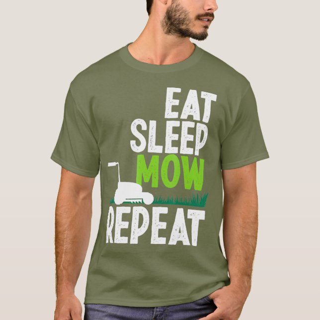 Ät viloläge Mow Repeat Funny Gräsmatta Mower Garde T Shirt (Framsida)