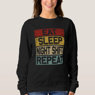 Ät viloläge Nattskift Upprepa Funny Retro NattShi T Shirt