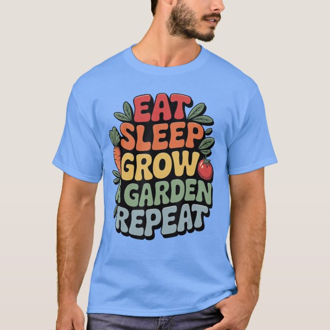 Ät viloläge Öka en Garden Repeat Funny  Lov T Shirt (Framsida)