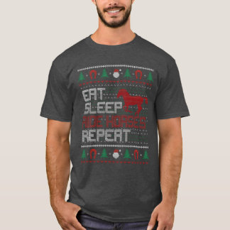 Ät viloläge Ride Horses Upprepa god julhelg T Shirt