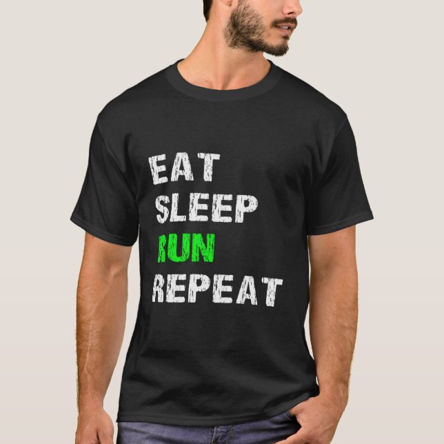 Ät viloläge Springa Upprepa lustigt körande Spring T Shirt (Framsida)