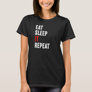 Ät viloläge Upprepa program för datorforskare T Shirt