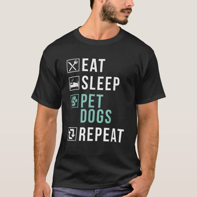 Ät vilopet Hundar Upprepa marionen Hund älskare T Shirt (Framsida)