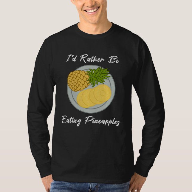 Äta ananas Frukt  Tropiska frukter T Shirt (Framsida)