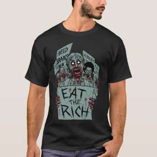 ÄTA DE RIKA ZOMBIESNA TEE SHIRT