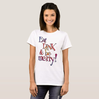 Äta den Dink T-tröja T-shirt