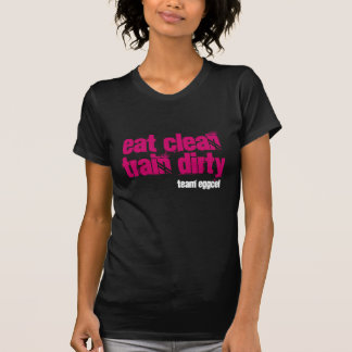 äta det rena tåg smutsar ner gal.! t-shirt