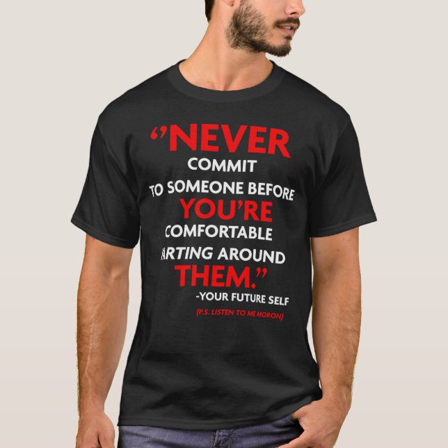 Åta dig aldrig innan du är bekväm t shirt (Framsida)