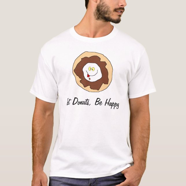 Äta Donuts, var lycklig Tee (Framsida)