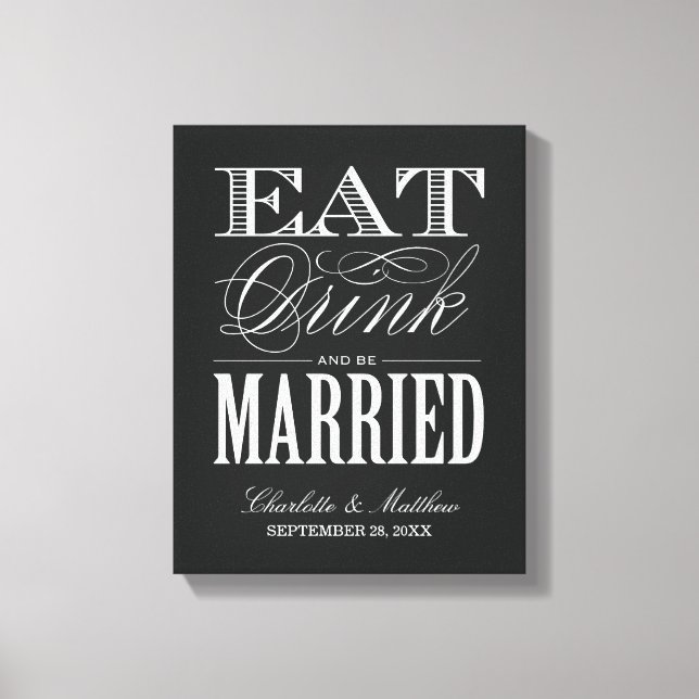 ÄTA DRINK OCH VARA MARRIERADE | BRÖLLOP CANVAS (Framsida)