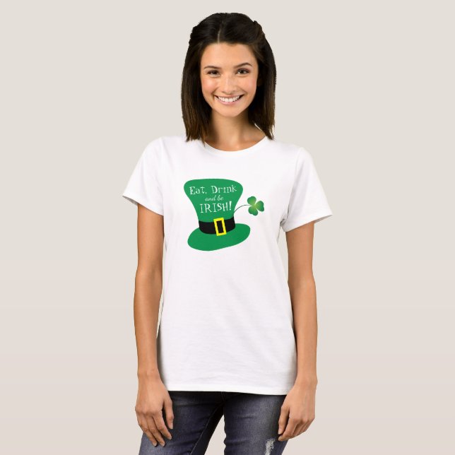 Äta, drinken och var irländska Sts Patrick dag T-shirt (Hel framsida)