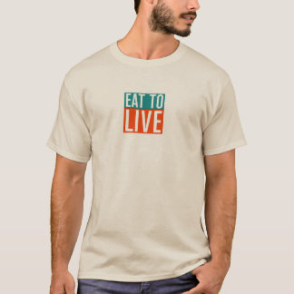 Äta för att bo, Nutritarian T-shirt