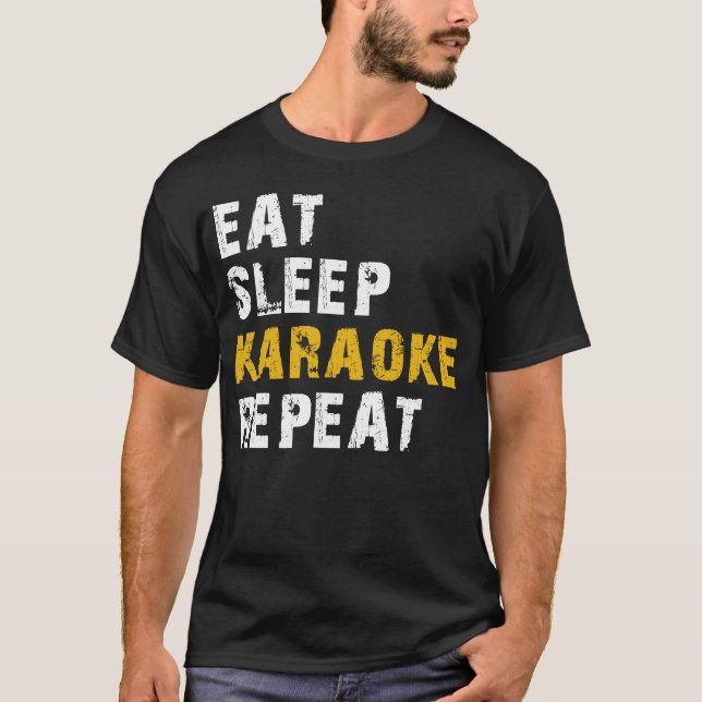 äta i sömnen karaoke upprepa t shirt (Framsida)