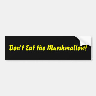 Äta inte marshmallowen! bildekal