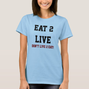 Äta levande Tshirt 2 T Shirt