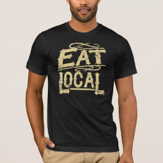 Äta lokalen tee shirt