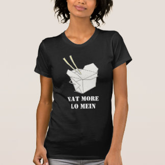 Äta mer Lo Mein skjortor T-shirt