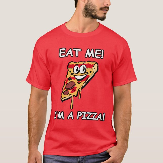 Äta mig I-förmiddagen en Pizza T Shirt (Framsida)