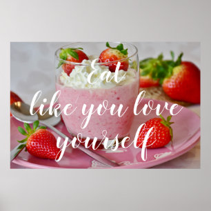 Äta något liknande som du älskar sig Yourself den Poster