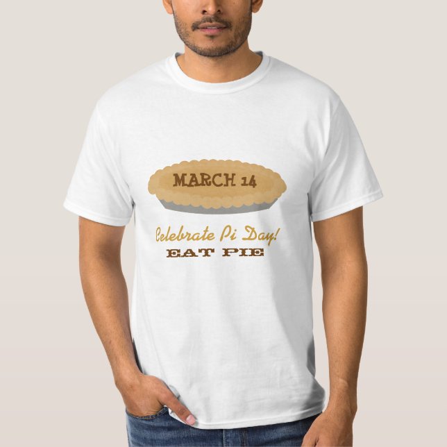 Äta pajen på Pi-dag T Shirt (Framsida)