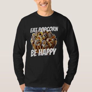 äta popcorn i lycklig t shirt