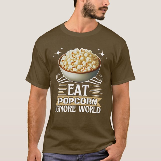äta popcorn-ignorera världen t shirt (Framsida)