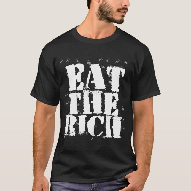 Äta riken tee shirt (Framsida)