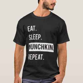 ÄTA. SLEEP. MUNCHKIN.REPEAT T-Shirt