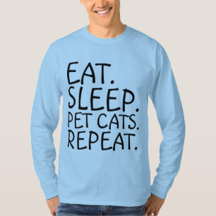 ÄTA. SLEEP. PET-KAT, REPEAT T-Shirts