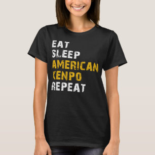 äta sömn American Kenpo T Shirt