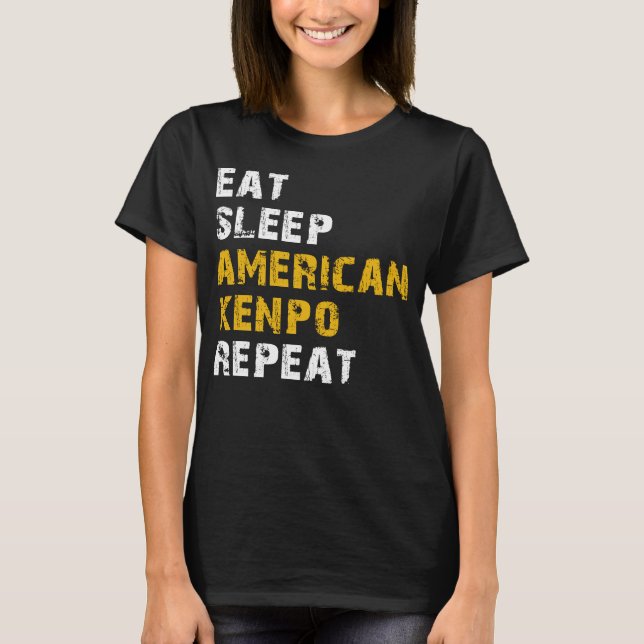 äta sömn American Kenpo T Shirt (Framsida)