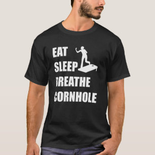 Äta sömn andas Cornhole T Shirt