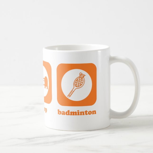 Äta. Sömn. Badminton. Mugg (Höger)