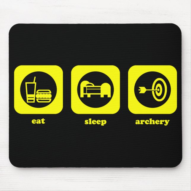 Äta. Sömn. Bågskytte. Mousepad Musmatta (Framsidan)