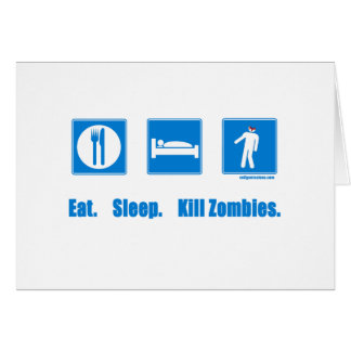 Äta. Sömn. Dödazombies. Hälsningskort