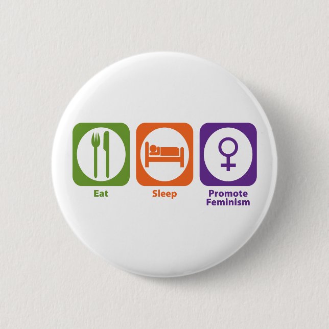 Äta sömn främjar feminism knapp (Framsida)